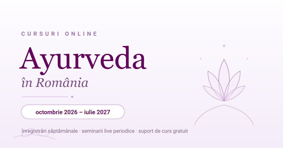 Curs de Ayurveda 2026–2027 — înscrieri deschise
